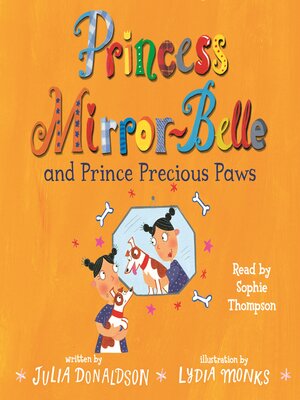 cover image of Princess Mirror-Belle and Prince Precious Paws